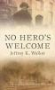 No Hero's Welcome: 3 (Sweet Wine of Youth)