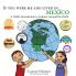 If You Were Me and Lived in... Mexico: A Child's Introduction to Cultures Around the World: 1 (If You Were Me and Lived In...Cultural)