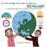 If You Were Me and Lived in... Hungary: A Child's Introduction to Culture Around the World: 14 (If You Were Me and Lived In...Cultural)
