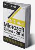 Microsoft Office - 2016 Outlook Visio Skype & One Drive Book - Vol.3 : Explore Microsoft Office Outlook Create E-Mail Appointment People Contact Manage Task Notes Journal Create Advanced G