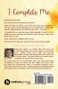 I Complete Me: A Journey To Finding Your Missing Pieces