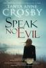 Speak No Evil: 2 (Oyster Point Thriller)