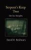 Serpent's Keep Two: the Six Temples