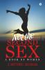 Not The Second Sex : A Book Of Women