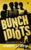 Bunch of Idiots : With Love of Egos
