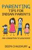 Parenting Tips For Indian Parents : Pre-Conception To Adulthood