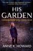 His Garden: Conversations With A Serial Killer