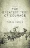 The Greatest Test of Courage