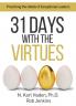 31 Days with the Virtues: Practicing the Habits of Exceptional Leaders