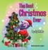 The Best Christmas Ever: 1 (Christmas Story (Picture) Book for Kids)