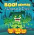 BOO! Beware a Monster is There!: Not-So-Scary Halloween Story: 1 (Toddlers / Preschool- Kids Books)