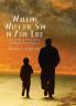 Walking With the Son in Your Life: Developing Character Integrity and Respect
