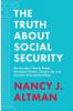 The Truth About Social Security: The Founders' Words Refute Revisionist History Zombie Lies and Common Misunderstandings