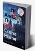 And... The Bit*h Came Home!