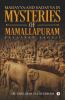 Madayya And Sadayya In Mysteries Of Mammalapuram: Pallavan Saga-I