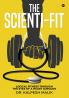 The Scienti-Fit : Logical fitness through the eyes of a Heart Surgeon