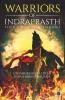 Warriors Of Indraprasth : Fight For The Throne