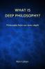 What is Deep Philosophy?
