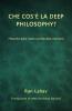 Che Cos'È La Deep Philosophy?: Filosofia Dalla Nostra Profondità Interiore (Italian Edition)