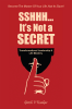 Sshhh...It’s Not a Secret : Transformational Leadership & Life Mastery (Being the Master of your life and not it’s Slave)