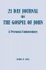 21 Day Journal on the Gospel of John