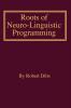 Roots of Neuro-Linguistic Programming