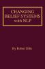Changing Belief Systems With NLP