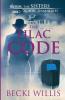 The Lilac Code: The Sisters Texas Mystery Series: 7