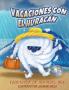 Vacaciones Con El Huracán: Un Libro De Preparación Sobre Huracanes (Spanish Edition)