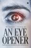 An Eye Opener: (Anecdotes From Real Life Experiences)