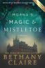 Morna's Magic & Mistletoe - A Novella (Large Print Edition): A Scottish Time Travel Romance: 8.5 (Morna's Legacy)