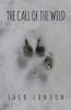 The Call of the Wild: The Original 1903 Edition