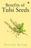 Benefits Of Tulsi Seeds