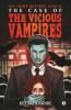 The Case Of The Vicious Vampires