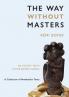 The Way Without Masters