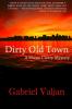 Dirty Old Town: A Shane Cleary Mystery: 1