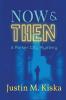 Now & Then: A Parker City Mystery: 1