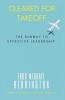 Cleared for Takeoff The Runway to Effective Leadership