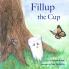 Fillup The Cup: 1 (Nature's Garden)