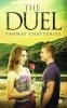 The Duel : A Romance