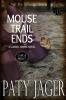 Mouse Trail Ends: Large Print: 2 (Gabriel Hawke Novels)
