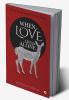 When Love Lived Alone : Prose Poems with Illustrations