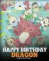 Happy Birthday Dragon!