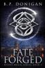 Fate Forged: 1 (Bound Magic)