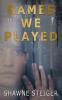 Games We Played