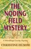 The Noding Field Mystery: A Winnebago County Mystery: 4