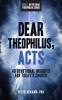 Dear Theophilus Acts