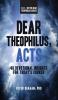 Dear Theophilus Acts