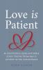 Love Is Patient