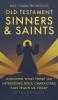 Old Testament Sinners and Saints